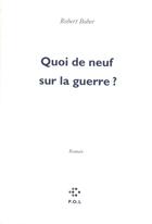 Couverture du livre « Quoi de neuf sur la guerre ? » de Robert Bober aux éditions P.o.l