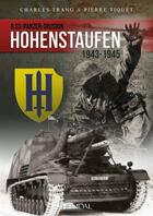 Couverture du livre « Hohenstaufen : 9.ss-panzer-division ; 1943-1945 » de Charles Trang aux éditions Heimdal