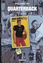 Couverture du livre « Quarterback t.1 ; Wade Mantle » de David Chauvel et Isabelle Cochet et Malo Kerfriden aux éditions Delcourt