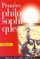 Couverture du livre « Pensées philosophiques » de Denis Diderot aux éditions Mille Et Une Nuits