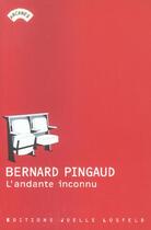 Couverture du livre « L'andante inconnu » de Bernard Pingaud aux éditions Joelle Losfeld