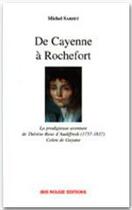 Couverture du livre « De Cayenne à Rochefort » de Michel Sardet aux éditions Ibis Rouge