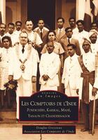 Couverture du livre « Les comptoirs de l'Inde » de Douglas Gressieux aux éditions Editions Sutton