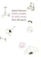 Couverture du livre « Clefs à tendre la toile ecrue » de Daniel Dezeuze aux éditions Fata Morgana