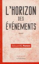 Couverture du livre « L'horizon des événements » de Edouard C. Peeters aux éditions Castor Astral