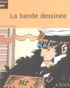 Couverture du livre « La bande dessinee » de Virginie Francois aux éditions Scala