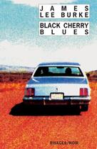 Couverture du livre « Black cherry blues » de Burke James Lee aux éditions Rivages