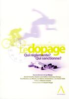 Couverture du livre « Le dopage ; qui reglemente ? qui sanctionne? » de Luc Silance aux éditions Anthemis