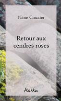 Couverture du livre « Retour aux cendres roses » de Nane Couzier aux éditions Editions David