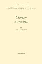 Couverture du livre « Charisme et royauté » de Luc De Heusch aux éditions Societe D'ethnologie