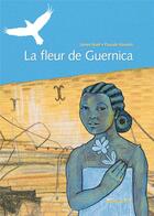 Couverture du livre « La fleur de Guernica » de James Noel et Pascale Monnin aux éditions Vents D'ailleurs