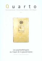 Couverture du livre « Quarto - numero 82 les psychotherapies au risque de la gouvernance - vol82 » de  aux éditions Agalma