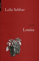 Couverture du livre « Louisa » de Leila Sebbar aux éditions Bleu Autour