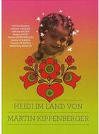 Couverture du livre « Heidi im land von Martin Kippenberger » de Claude Jacquet aux éditions Monografik