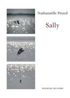 Couverture du livre « Sally » de Nathanaelle Pirard aux éditions Murmure Des Soirs