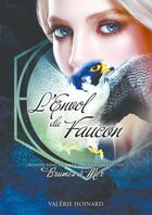 Couverture du livre « Brumes à Mer, L'Envol du Faucon » de Hoinard Valerie aux éditions Thebookedition.com