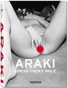 Couverture du livre « Tokyo lucky hole » de Nobuyoshi Araki aux éditions Taschen