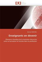 Couverture du livre « Enseignants en devenir » de Wentzel-B aux éditions Editions Universitaires Europeennes