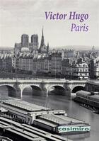 Couverture du livre « Paris » de Victor Hugo aux éditions Casimiro