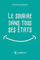 Couverture du livre « Le sourire dans tous ses états » de Martine Zisserman aux éditions Publishroom