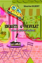 Couverture du livre « Enquête et chocolat Tome 1 ; olive sur le gâteau » de Séverine Silbert aux éditions Bookelis