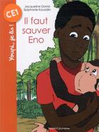 Couverture du livre « Il faut sauver Eno » de Jacqueline David et Epiphanie Kouadio aux éditions Bayard Jeunesse