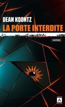 Couverture du livre « La porte interdite » de Dean Ray Koontz aux éditions Archipoche