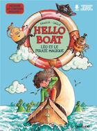 Couverture du livre « Hello boat : Léo et le pirate magique » de Amelie Callot et Emma Kausch aux éditions Chattycat