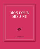 Couverture du livre « Mon coeur mis à nu » de Collectif Gallimard aux éditions Gallimard