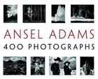 Couverture du livre « ANSEL ADAMS: 400 PHOTOGRAPHS » de Ansel Adams aux éditions Little Brown Usa