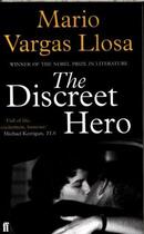 Couverture du livre « THE DISCREET HERO » de Mario Vargas Llosa aux éditions Faber Et Faber