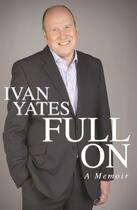 Couverture du livre « Full On » de Yates Ivan aux éditions Hachette Ireland Digital
