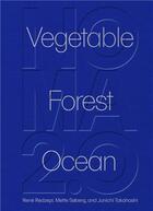 Couverture du livre « NOMA 2.0 - VEGETABLE, FOREST, OCEAN » de Redzepi Rene/Soberg aux éditions Workman