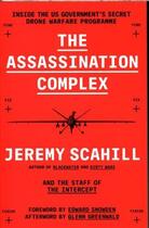 Couverture du livre « THE ASSASSINATION COMPLEX » de Jeremy Scahill aux éditions Serpent's Tail