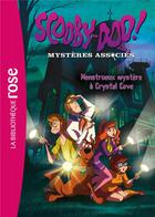 Couverture du livre « Scooby-Doo t.1 ; monstrueux mystère à Crystal Cove » de  aux éditions Hachette Jeunesse