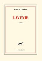 Couverture du livre « L'avenir » de Camille Laurens aux éditions Gallimard