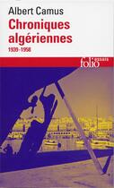 Couverture du livre « Chroniques algériennes (1939-1958) » de Albert Camus aux éditions Folio