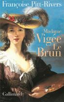 Couverture du livre « Madame Vigée Le Bun » de Francoise Pitt-Rivers aux éditions Gallimard