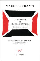 Couverture du livre « La passion de Maria Gentile » de Marie Ferranti aux éditions Gallimard