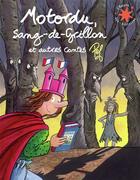 Couverture du livre « Motordu, Sang-de-Grillon et autres contes » de Pef et Genevieve Ferrier aux éditions Gallimard-jeunesse