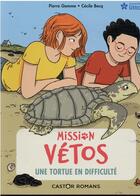 Couverture du livre « Mission vétos Tome 8 : mission vetos - une tortue en difficulte » de Pierre Gemme et Cecile Becq aux éditions Pere Castor