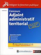 Couverture du livre « Concours adjoint administratif territorial ; catégorie C (édition 2012) » de Pascal Tuccinardi aux éditions Nathan