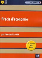 Couverture du livre « Précis d'économie (11e édion) » de Emmanuel Combe aux éditions Puf