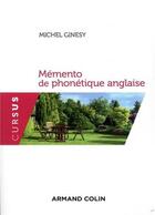Couverture du livre « Mémento de phonétique anglaise ; avec exercices corrigés » de Michel Ginesy aux éditions Armand Colin