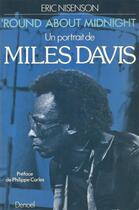 Couverture du livre « 'Round about midnight : Un portrait de Miles Davis » de Eric Nisenson aux éditions Denoel