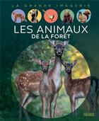 Couverture du livre « Les animaux de la forêt » de Emilie Beaumont aux éditions Fleurus