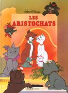 Couverture du livre « Les Aristochats » de Disney aux éditions Disney Hachette