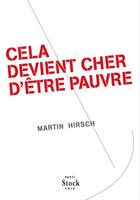 Couverture du livre « Cela devient cher d'être pauvre » de Martin Hirsch aux éditions Stock