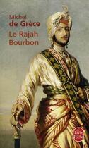 Couverture du livre « Le rajah bourbon » de De Grece-M aux éditions Le Livre De Poche