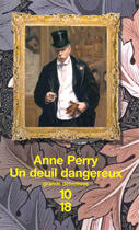 Couverture du livre « Un deuil dangereux » de Anne Perry aux éditions 12-21